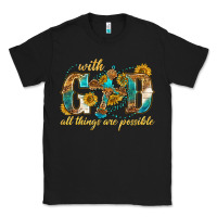 Black with god all things are possible with cross Classic Tee - texasbilliewilder