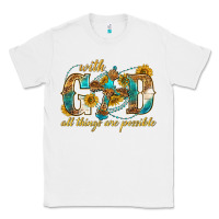 White with god all things are possible with cross Classic Tee - texasbilliewilder