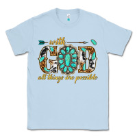 Dusty Blue with god all things are possible with gemstone Classic Tee - texasbilliewilder