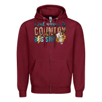 Burgundy i just wanna do country Zipper Hoodie - texasbilliewilder
