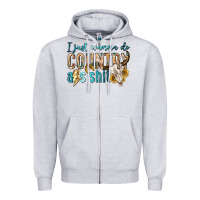 Heather Grey i just wanna do country Zipper Hoodie - texasbilliewilder