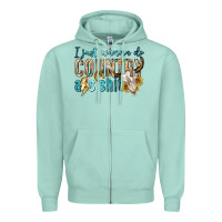 Seafoam i just wanna do country Zipper Hoodie - texasbilliewilder