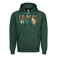 Sports Green i just wanna do country Zipper Hoodie - texasbilliewilder