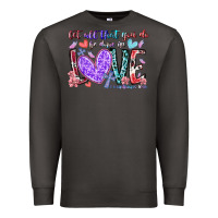 Smoke let all that you do be done in love Premium Sweatshirt - RacoonDesign