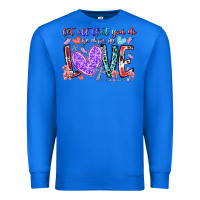True Royal let all that you do be done in love Premium Sweatshirt - RacoonDesign