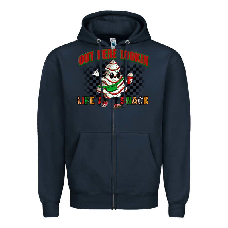 Out Here Lookin Like A Snack Zipper Hoodie by Zillion Design Studio | Teevron