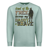 Seafoam land of the free because my daddy is brave Premium Sweatshirt - HRA Design Shop