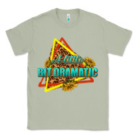 Matcha a little bit dramatic Classic Tee - texasbilliewilder