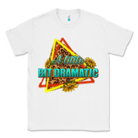 White a little bit dramatic Classic Tee - texasbilliewilder