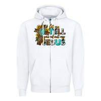 White let me tell you about my jesus western Zipper Hoodie - texasbilliewilder