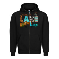 Black living on lake time Zipper Hoodie - texasbilliewilder
