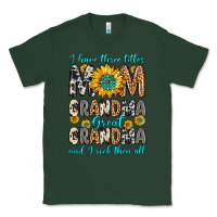 Sports Green i have three tittles mom grandma great grandma Classic Tee - Zillion Design Studio