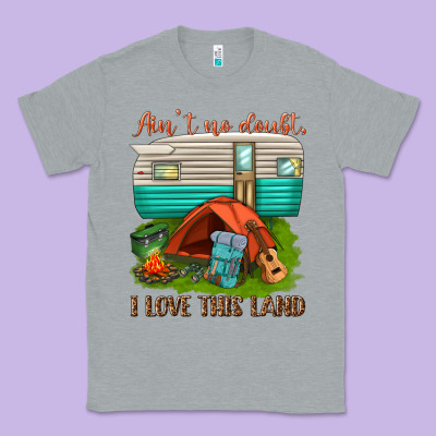 Classic Tee ain t no doubt i love this land