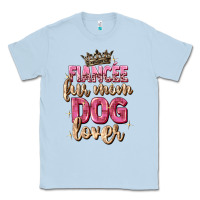 Dusty Blue fiancée fur mom dog lover Classic Tee - Zillion Design Studio