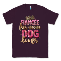 Plum fiancée fur mom dog lover Classic Tee - Zillion Design Studio