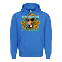 True Royal not my pasture not my bullshit Zipper Hoodie - texasbilliewilder