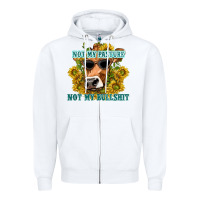 White not my pasture not my bullshit Zipper Hoodie - texasbilliewilder