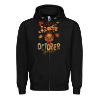 Black october girl afro woman fall Zipper Hoodie - texasbilliewilder