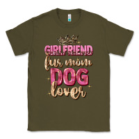 Army Green girlfriend  fur mom dog lover Classic Tee - Zillion Design Studio