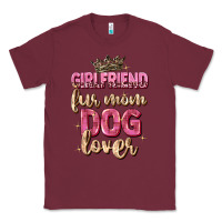 Burgundy girlfriend  fur mom dog lover Classic Tee - Zillion Design Studio