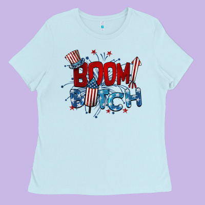 Boom Bitch 4th Of July Ladies Tee Designed By Barkaloodesign
