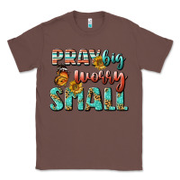 Chestnut pray big worry small Classic Tee - BundleAndBundleShop