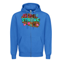 True Royal she is strong Zipper Hoodie - texasbilliewilder