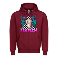 Burgundy somebodys problem Zipper Hoodie - texasbilliewilder
