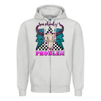 Dove Grey somebodys problem Zipper Hoodie - texasbilliewilder