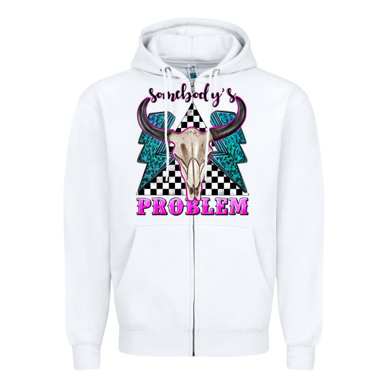 Somebodys Problem Zipper Hoodie by texasbilliewilder | Teevron