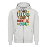 Dove Grey sorry i am late i didnt want to come Zipper Hoodie - texasbilliewilder