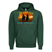 Sports Green the world needs more cowboys Zipper Hoodie - texasbilliewilder