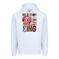 White wild thing you make my heart sing Premium Hoodie - NancyCooperArtShop