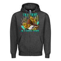 Charcoal Heather try that in a small town Zipper Hoodie - texasbilliewilder