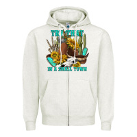Oatmeal Heather try that in a small town Zipper Hoodie - texasbilliewilder