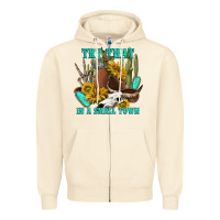 Sandshell try that in a small town Zipper Hoodie - texasbilliewilder