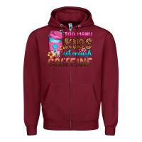 Burgundy too many kids not enough caffeine Zipper Hoodie - Zillion Design Studio