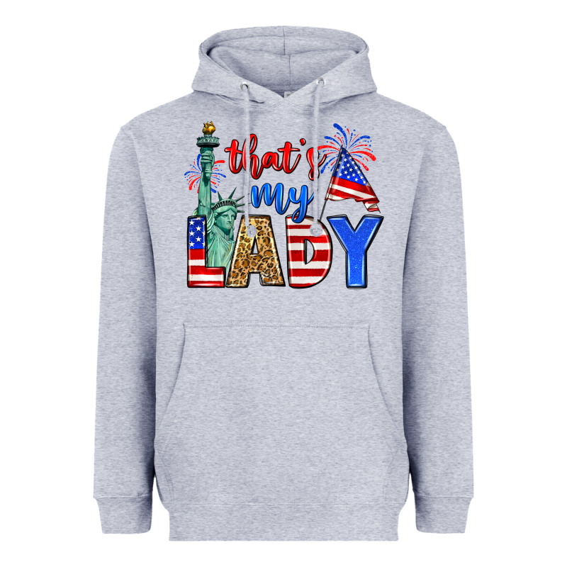That's My Lady 4th Of July Heavyweight Hoodie by Zillion Design Studio | Teevron