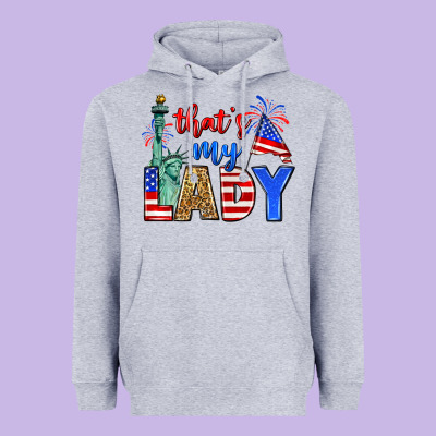 That's My Lady 4th Of July Heavyweight Hoodie Designed By Zillion Design Studio