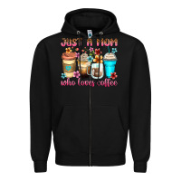 Black just a mom who loves coffee Zipper Hoodie - Zillion Design Studio