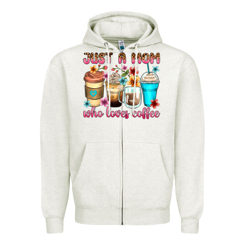 Just A Mom Who Loves Coffee Zipper Hoodie by Zillion Design Studio | Teevron