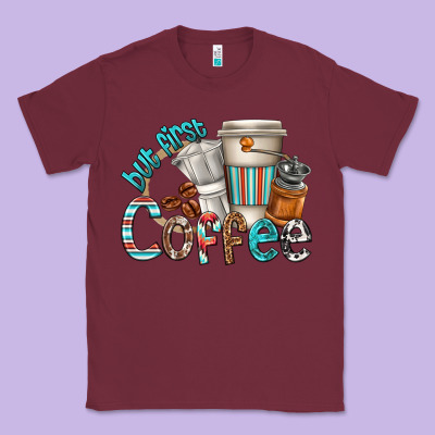 Classic Tee but first coffee