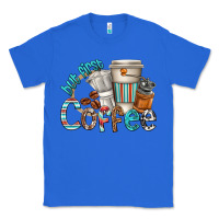 True Royal but first coffee Classic Tee - texasbilliewilder