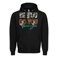 Black be you do you for you Zipper Hoodie - texasbilliewilder