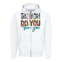 White be you do you for you Zipper Hoodie - texasbilliewilder