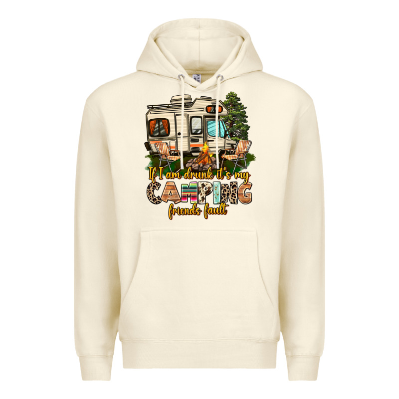 If I Am Drunk Its My Camping Friends Fault Premium Hoodie by AdoDesignShop | Teevron