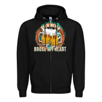 Black beer never broke my heart Zipper Hoodie - texasbilliewilder