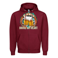 Burgundy beer never broke my heart Zipper Hoodie - texasbilliewilder
