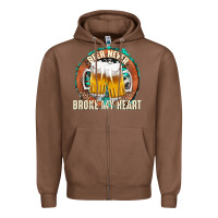 Chestnut beer never broke my heart Zipper Hoodie - texasbilliewilder