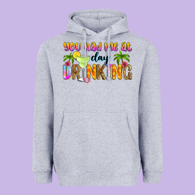 You Had Me At Day Drinking Heavyweight Hoodie Designed By Zillion Design Studio